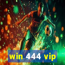 win 444 vip